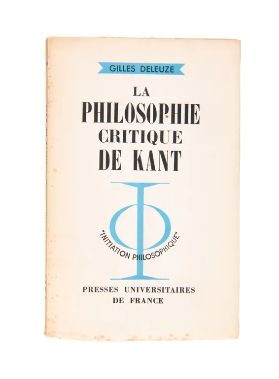 La Philosophie critique de Kant.