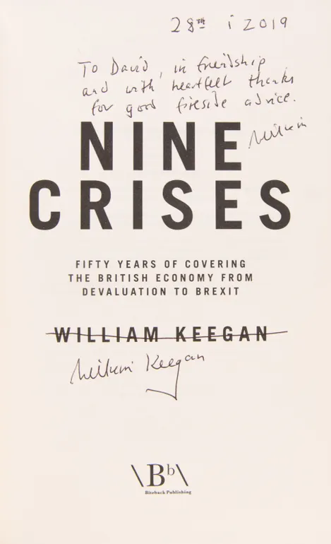 Nine Crises. Fifty Years of covering the British Economy from Devaluation to Brexit.