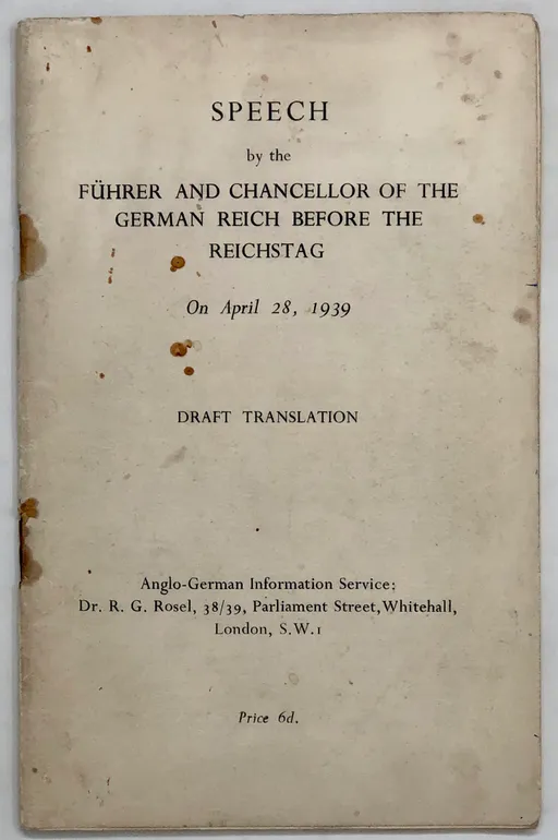 Speech by the Führer and Chancellor of the German Reich before the Reichstag, on April 28, 1939.