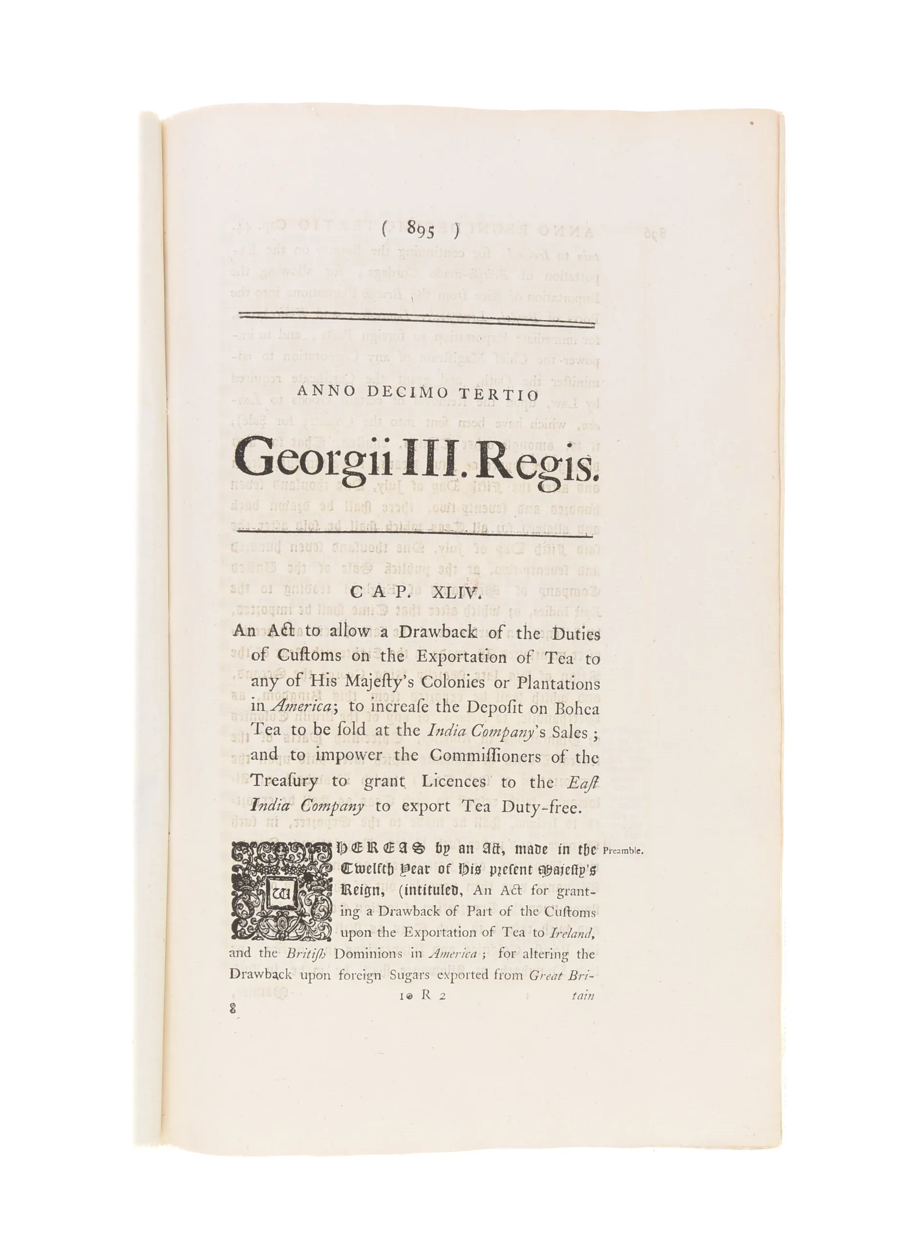 An Act to allow a Drawback of the duties of Customs on the Exportation of Tea to any of his Majesty's Colonies or Plantations in America;