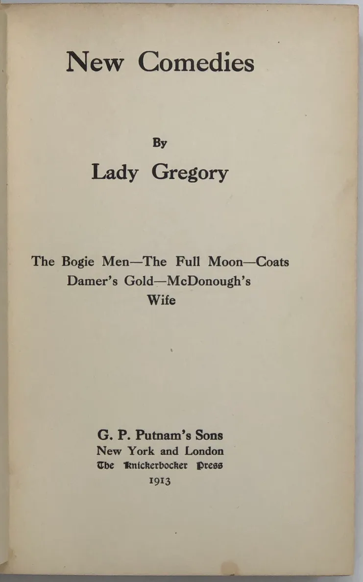 New Comedies. The Bogie Men, The Full Moon, Coats Damer's Gold and McDonough's Wife.