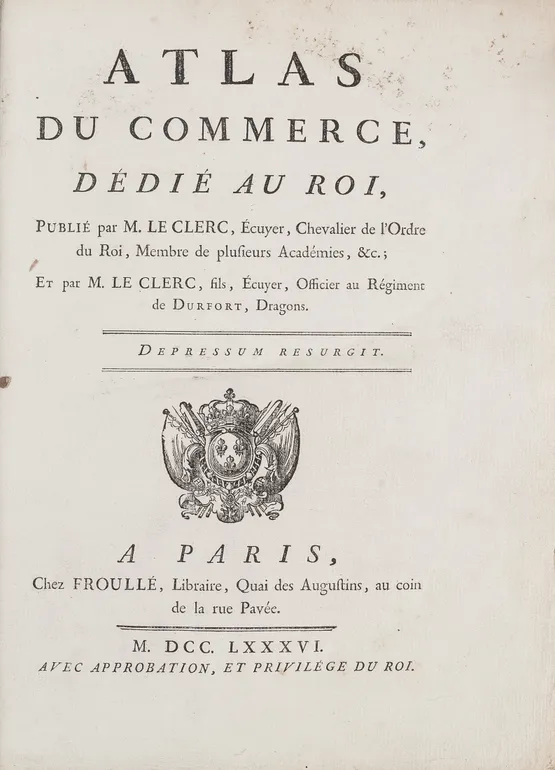 Atlas du Commerce dédié au Roi ...