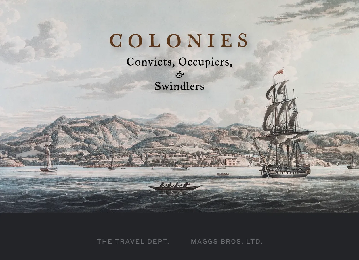 Colonies, Convicts, Occupiers & Swindlers