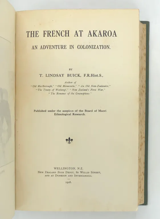 The French at Akaroa - An Adventure in Colonization. Published under the auspices of the Board of Maori Ethnological Research.