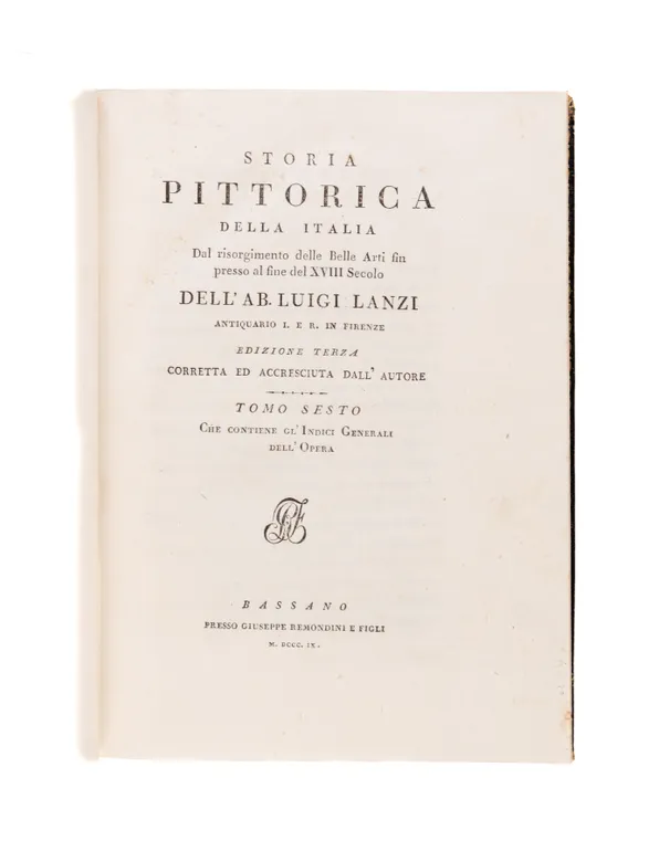 Storia pittorica della Italia dal risorgimento delle belle arti fin presso al fine del XVIII secolo... edizione terza, etc.