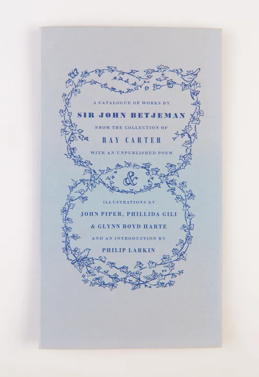 A Catalogue of Works by Sir John Betjeman from the Collection of Ray Carter, with an Unpublished Poem.
