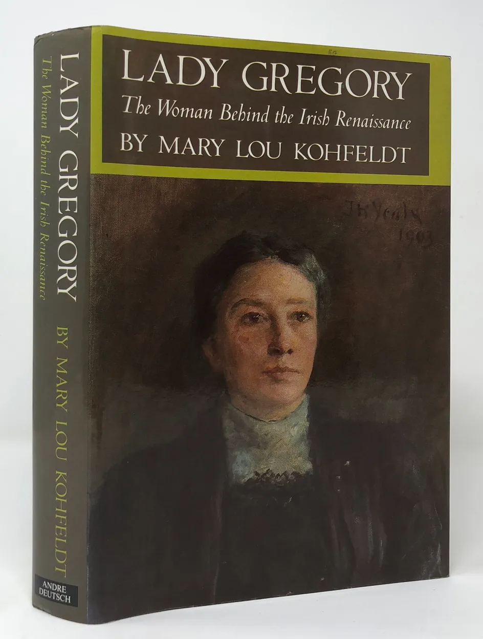 Lady Gregory. The Woman Behind the irish Renaissance.