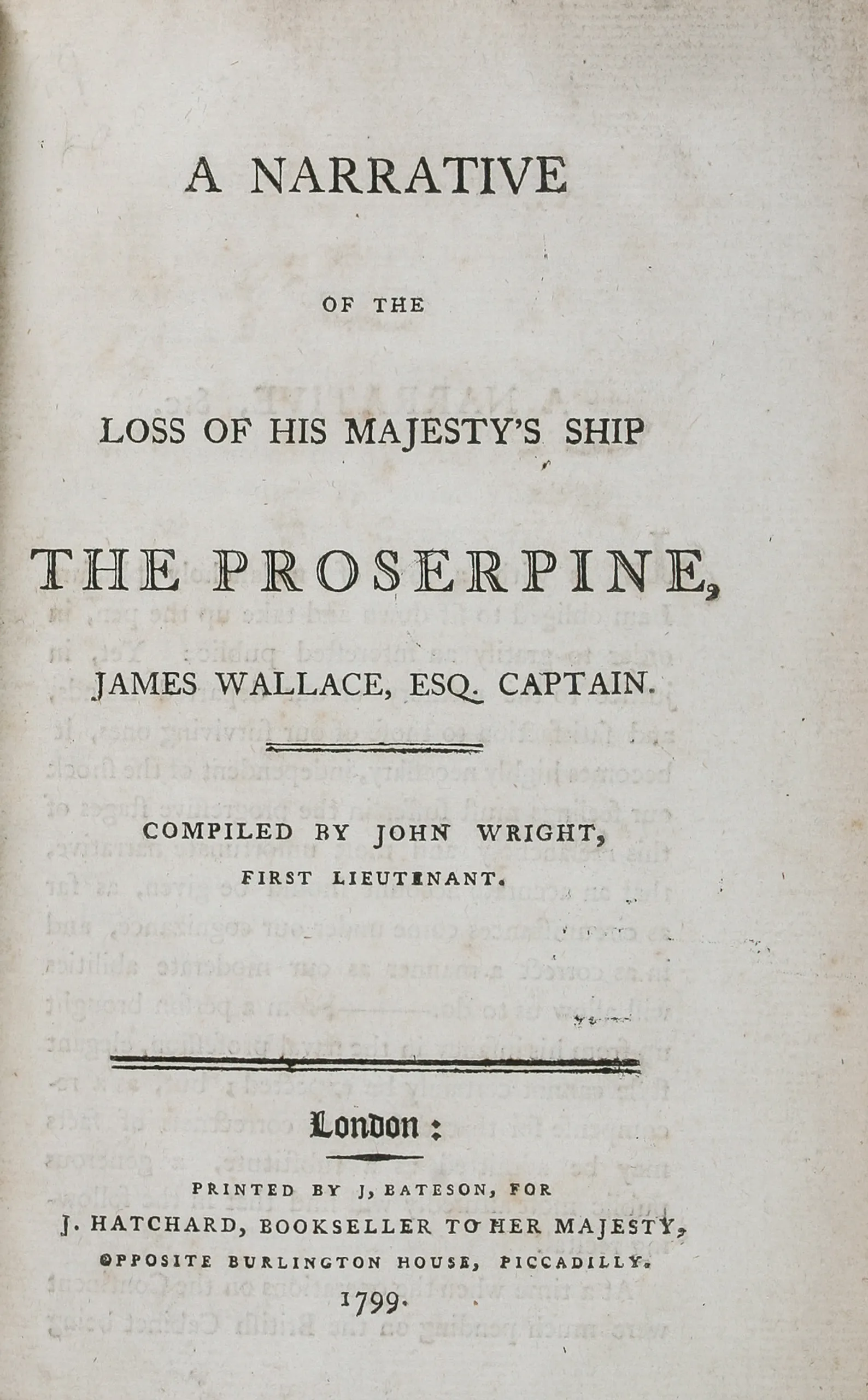 DEAN (John). A True and Genuine Narrative of the Whole Affair relating to the Ship Sussex, as sent to the Directors of the Honourable East India Company; from the Time she was deserted by the Officers, and greatest Part of the Crew, till she was unfortuna