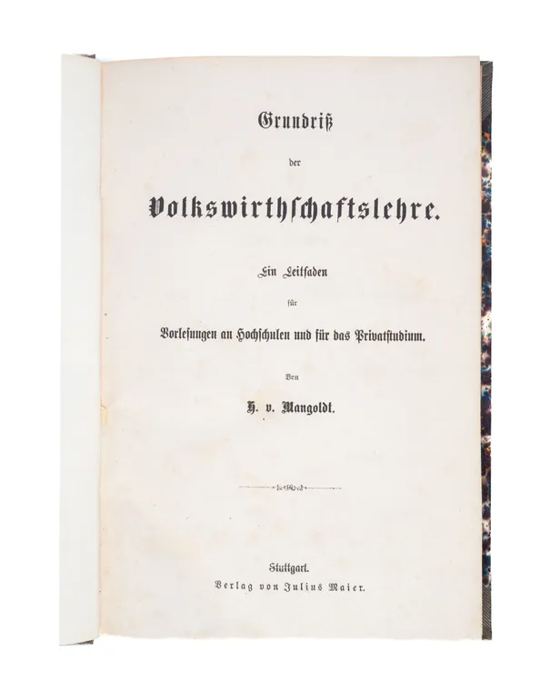 Grundriss der Volkswirthschaftslehre. Ein Leitfaden für Vorlesungen an Hochschulen und für das Privatstudium.