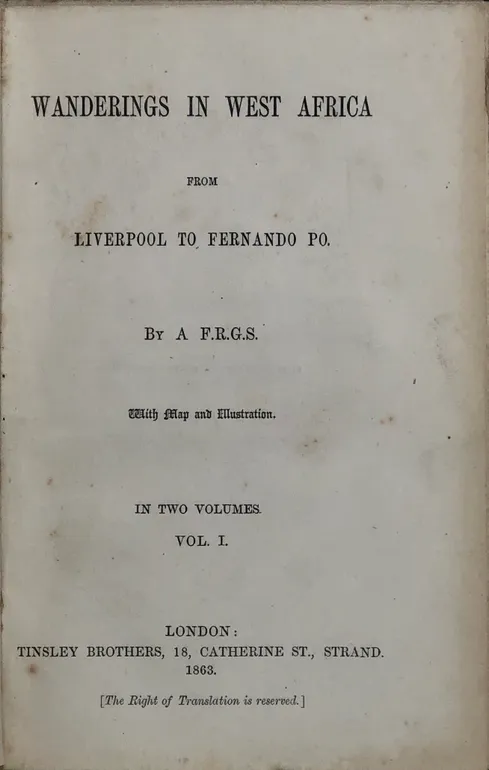 Wanderings in West Africa from Liverpool to Fernando Po. By a F.R.G.S.
