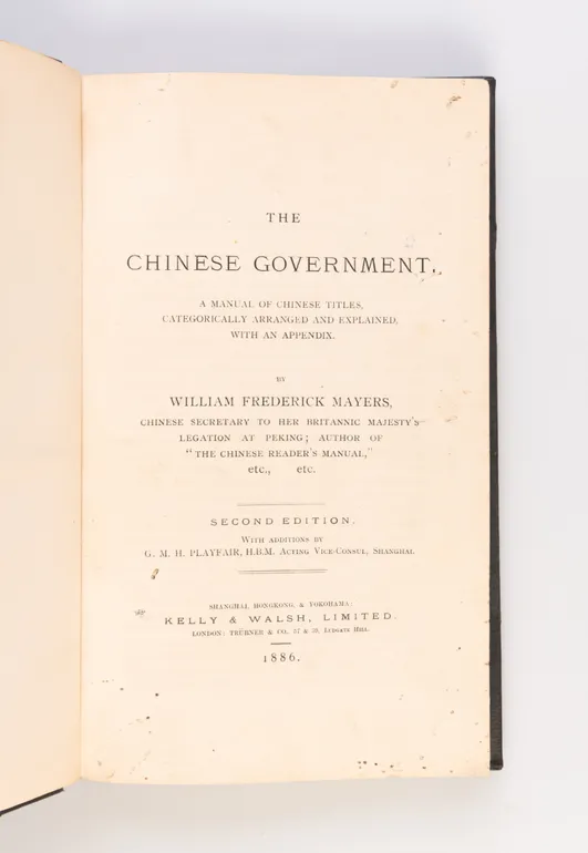 The Chinese Government. A Manual of Chinese Titles, Categorically Arranged and Explained with an Appendix.