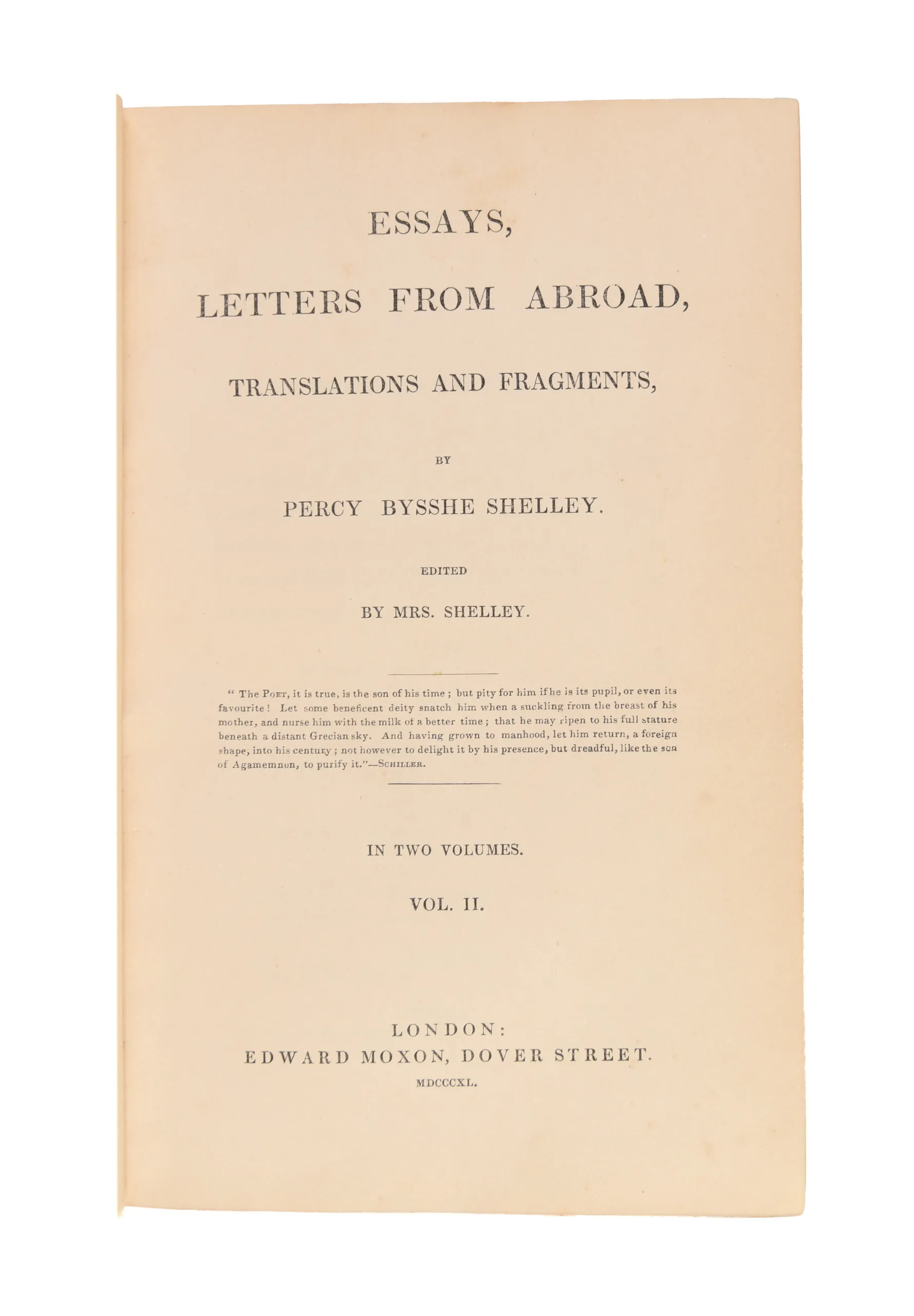 Essays, Letters from Abroad, Translations and Fragments.