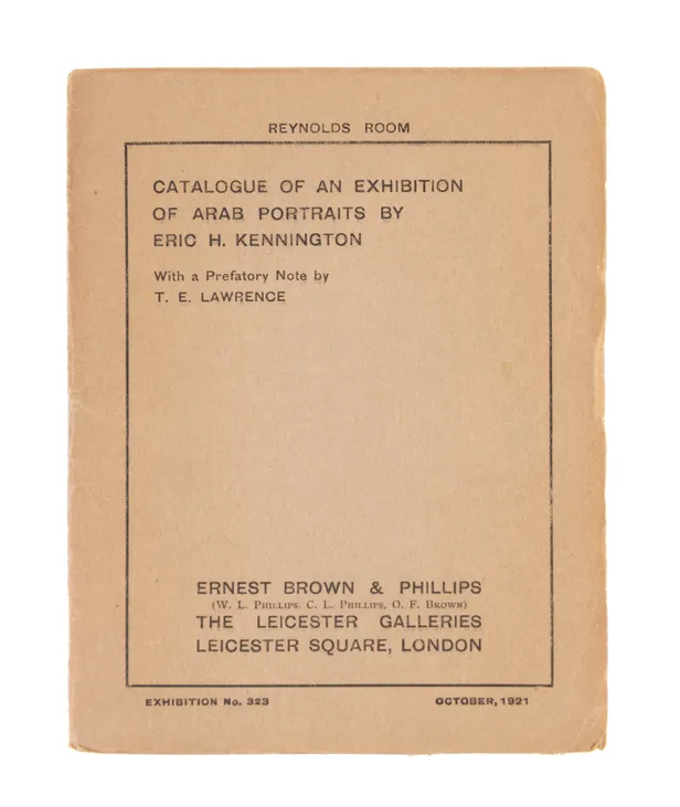 Catalogue of an Exhibition of Arab Portraits by Eric H. Kennington. With a Prefatory Note by T.E. Lawrence.