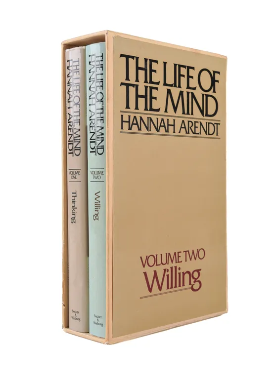 The Life of the Mind. Volume One: Thinking; Volume Two: Willing.