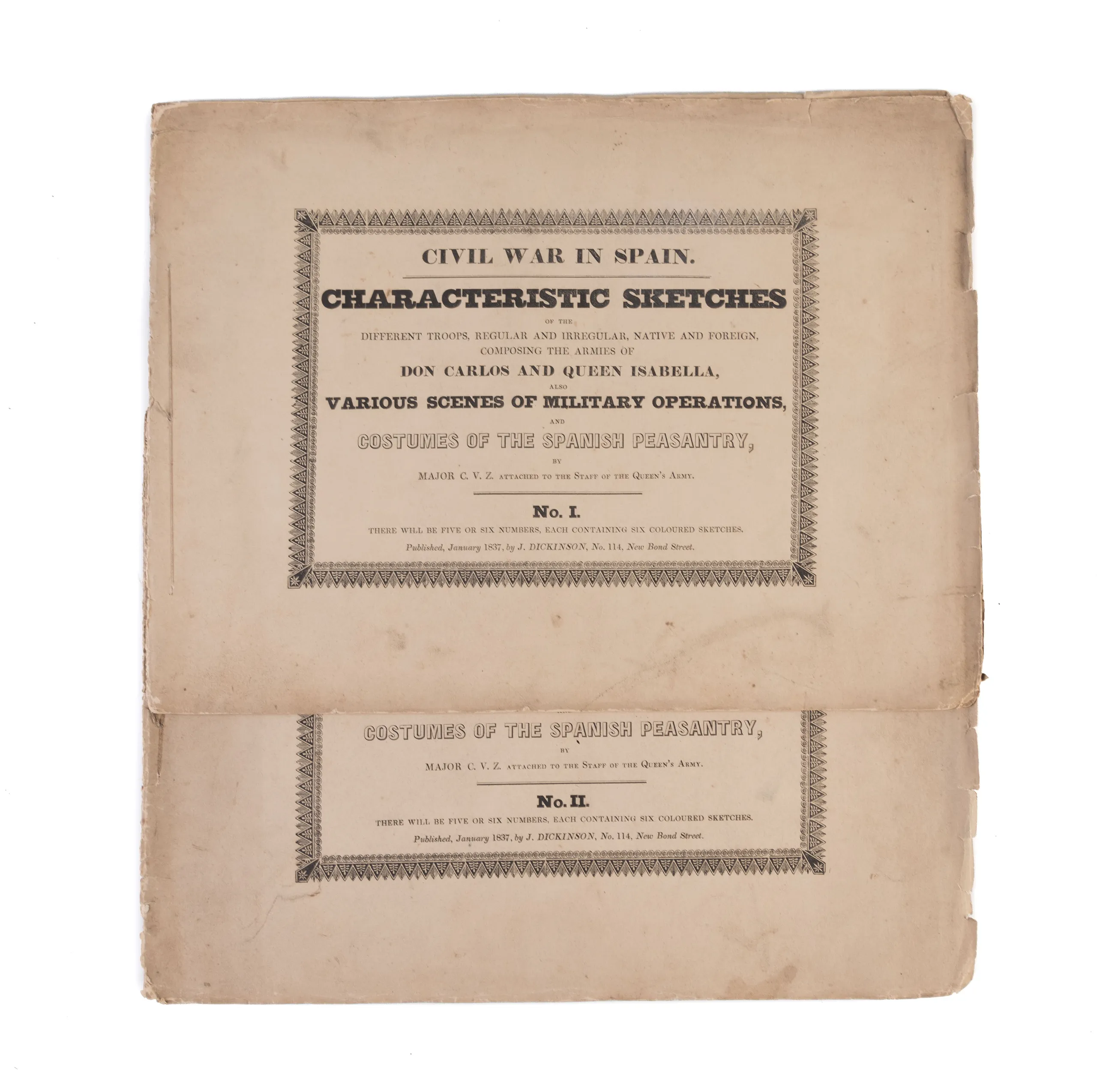 Civil War in Spain. Characteristic Sketches of The Different Troops Regular and Irregular, Native and Foreign, Composing the Armies of Don Carlos and Queen Isabella, also Various Scenes of Military Operations and Costumes of The Spanish Peasantry. I & II