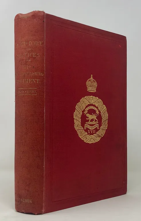 A History of the Services of The 17th (The Leicestershire) Regiment,