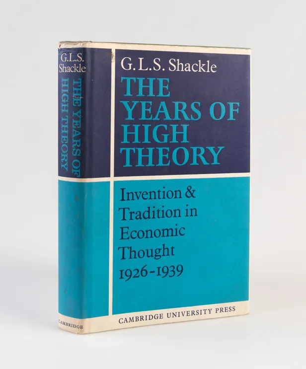 The Years of High Theory: Invention & Tradition in Economic Thought 1926-1939.