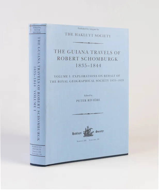 The Guiana Travels of Robert Schomburgk 1835-1844.