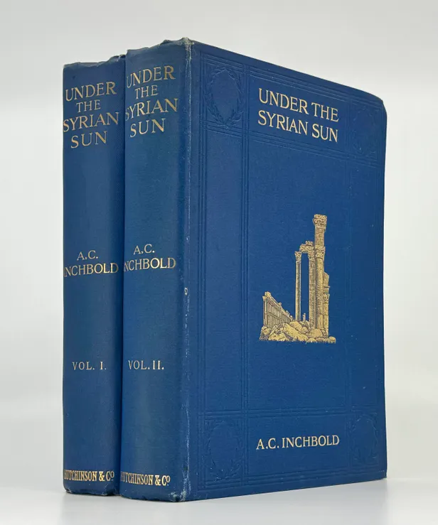 Under the Syrian Sun. The Lebanon, Baalbek, Galilee, and Judaea.