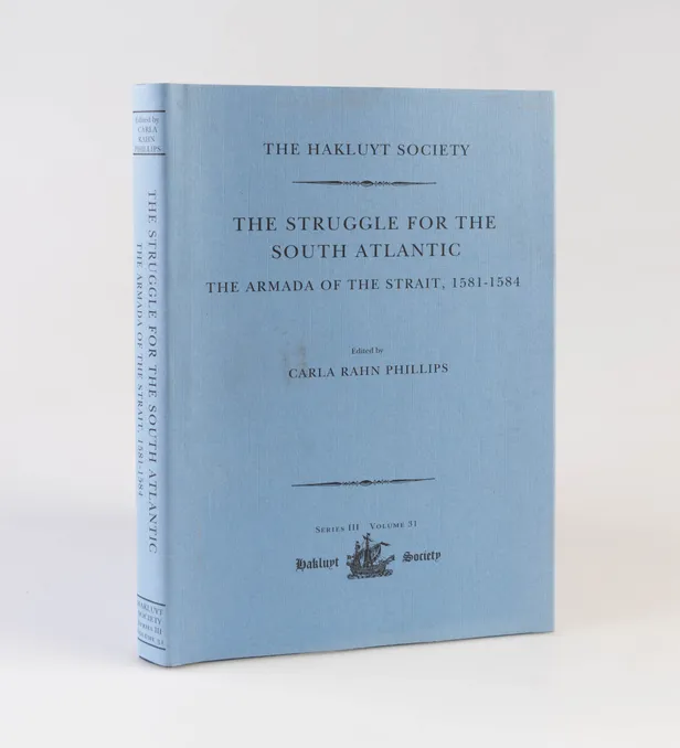 The Struggle for the South Atlantic. The Armada of the Strait, 1581-1584.