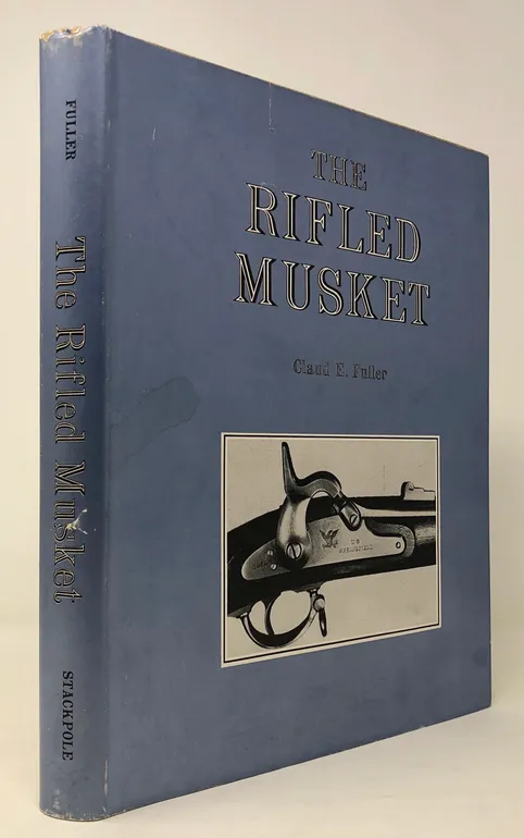 The Rifled Musket.