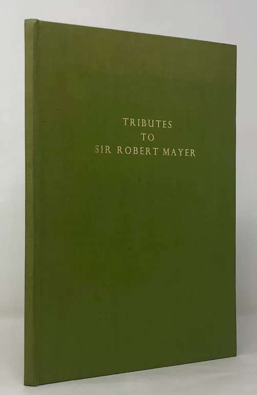 Tributes to Sir Robert Mayer on His Ninetieth Birthday. 5 June 1969.