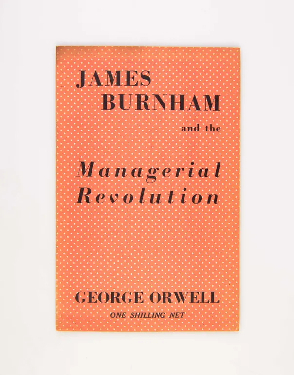 James Burnham and the Managerial Revolution.