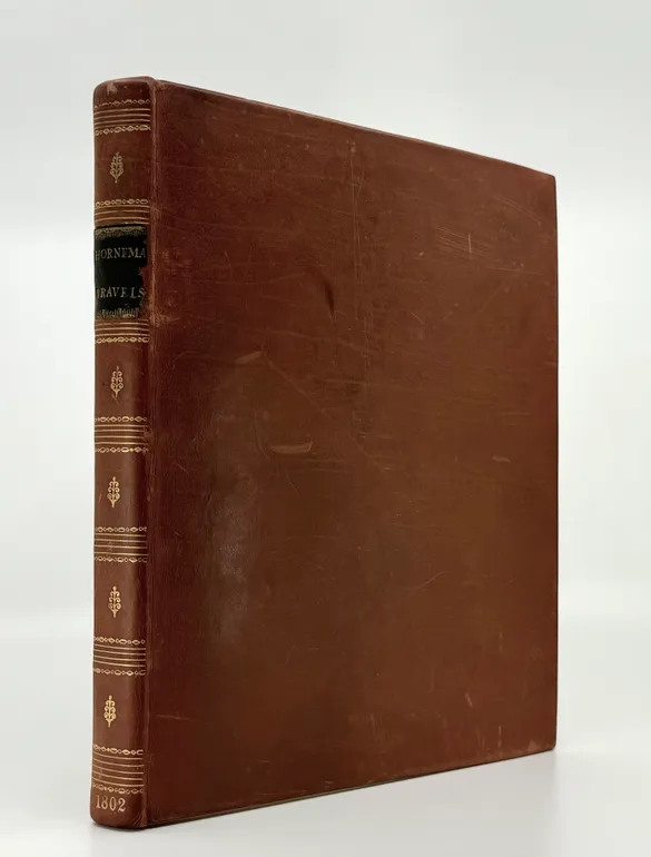 The Journal of Frederick Horneman's Travels, from Cairo to Mourzouk, the Capital of the Kingdom of Fezzan, in Africa. In the Years 1797-8.