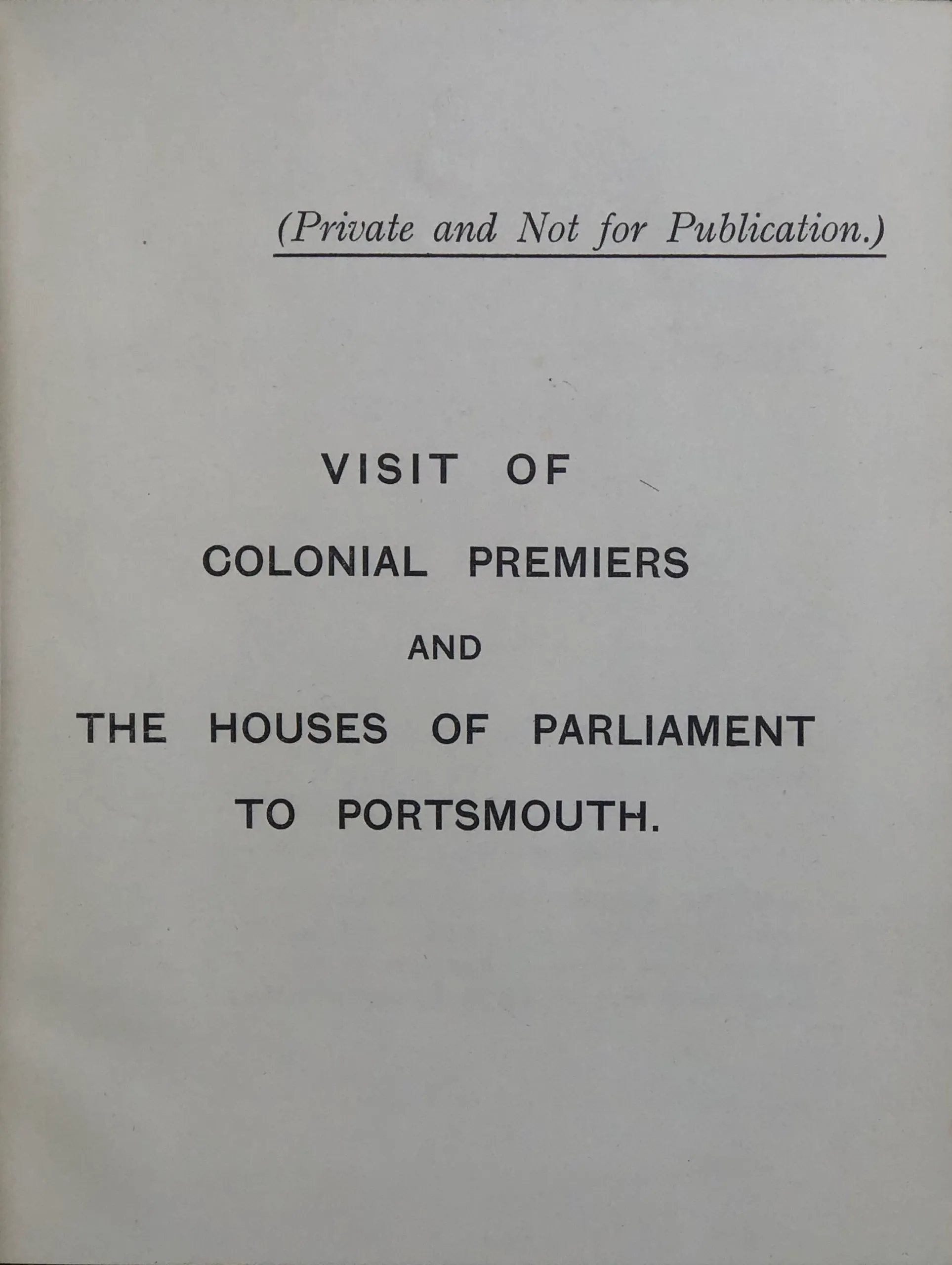 Visit of Colonial Premiers and the Houses of Parliament to Portsmouth.