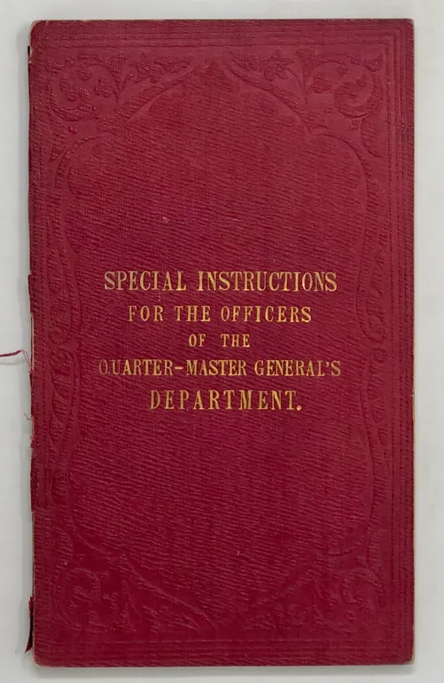 Special Instructions for the Officers of the Quarter-master General's Department.