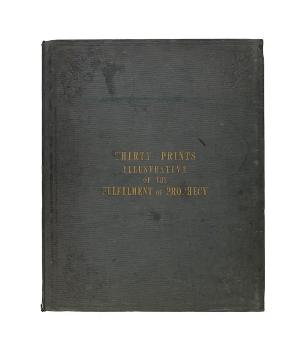 Thirty Prints of Places mentioned in the Holy Scriptures, Illustrative of the Fulfilment of Prophecy.