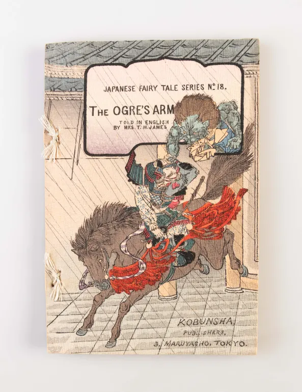 Japanese Fairy Tale Series No. 18 – The Ogre's Arm Told in English by Mrs. T. H. James
