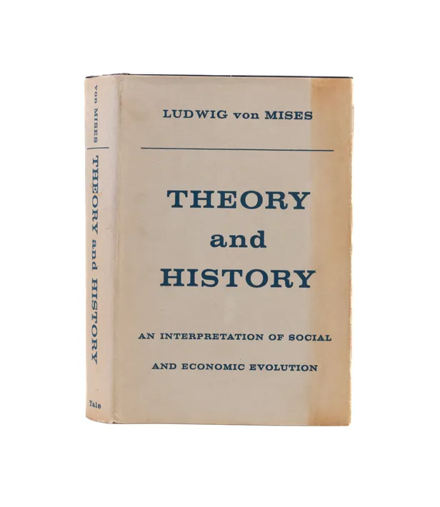 Theory and History. An Interpretation of Social and Economic Evolution.