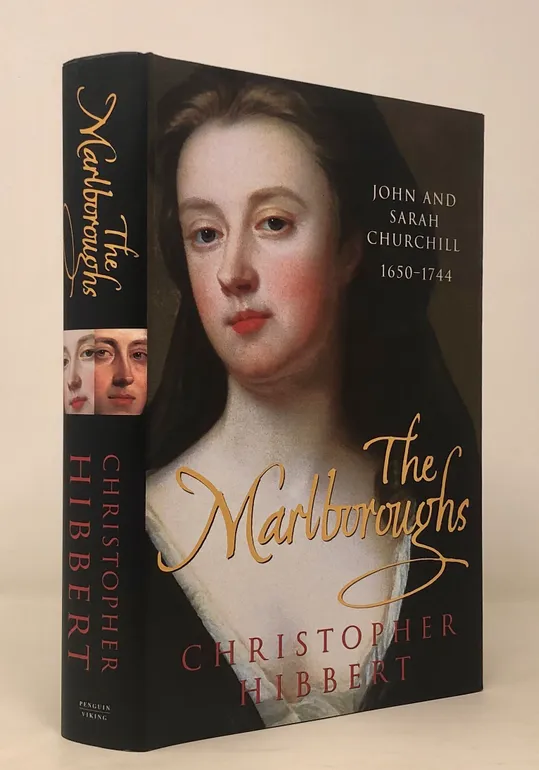 The Marlboroughs. John and Sarah Churchill. 1650 - 1744.