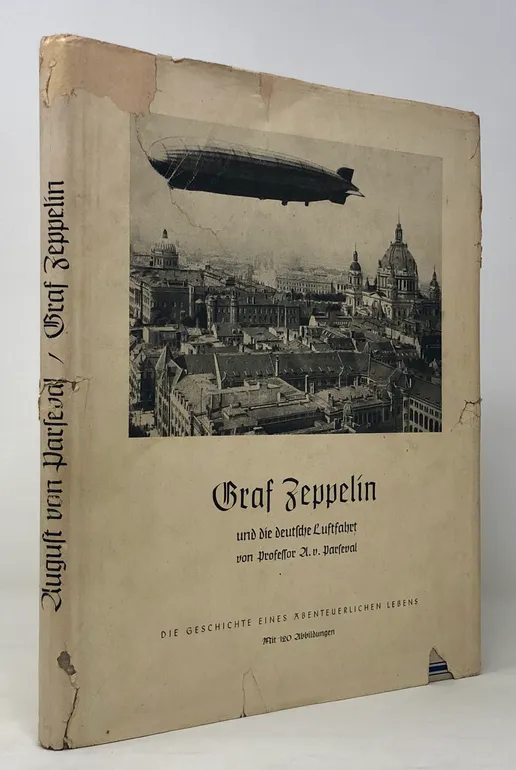 Graf Zeppelin und die Deutsche Luftfahrt.