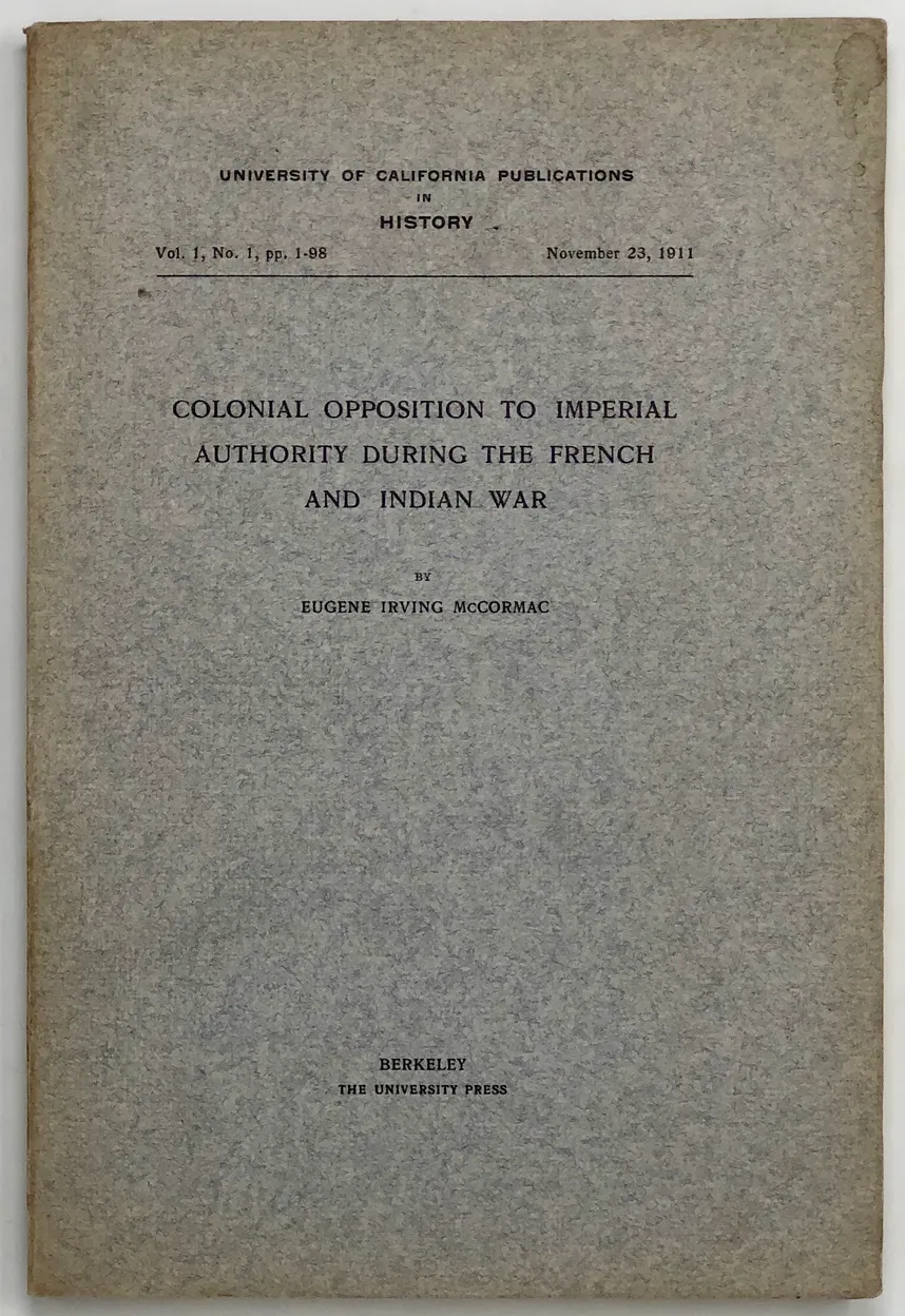 Colonial Opposition to Imperial Authority during the French and Indian War.