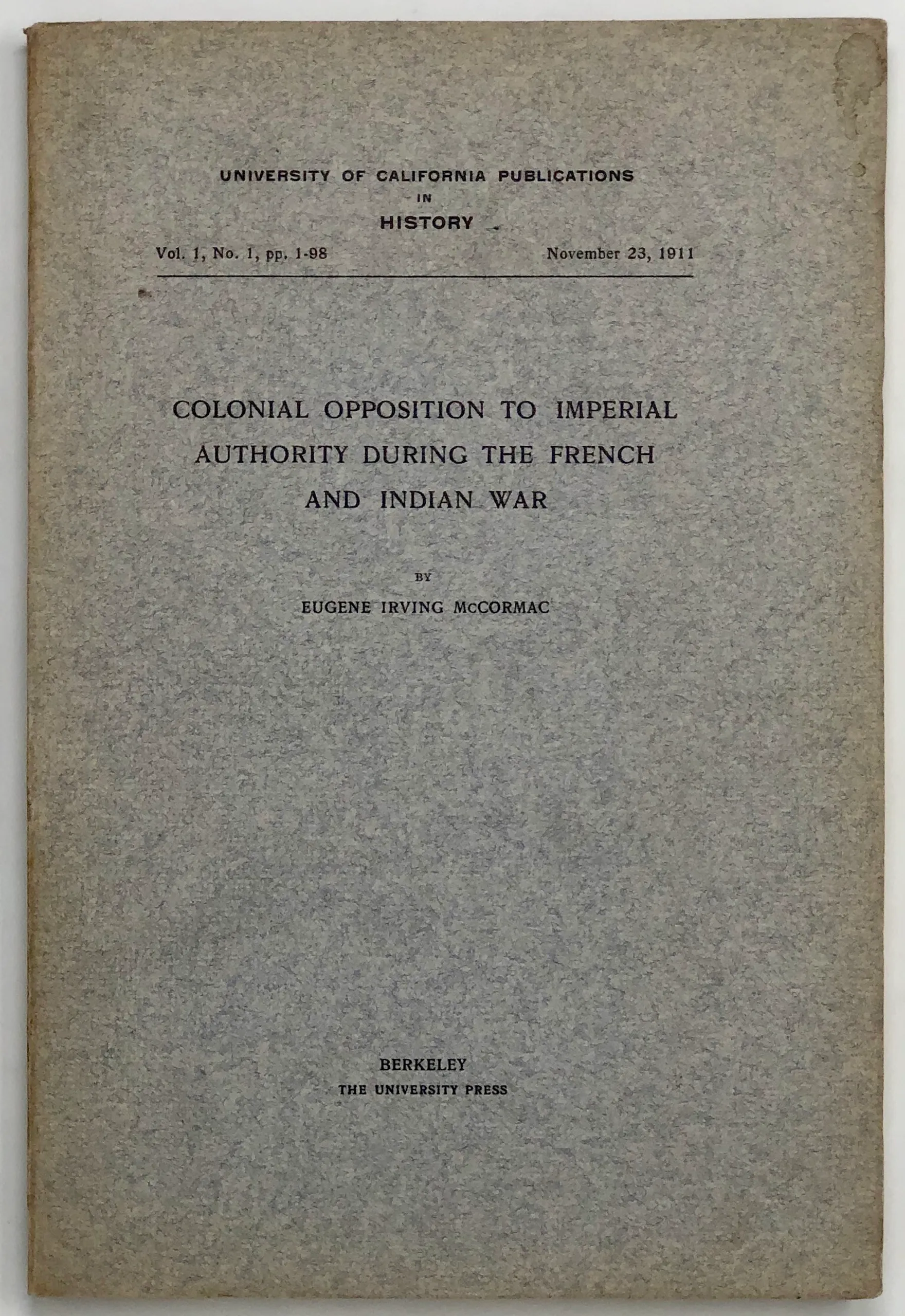 Colonial Opposition to Imperial Authority during the French and Indian War.