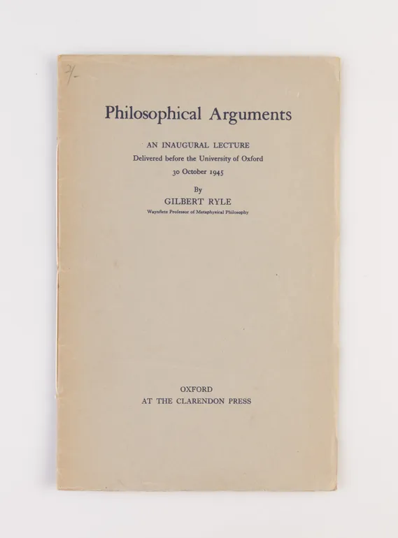 Philosophical Arguments. An Inaugural Lecture Delivered before the University of Oxford 30 October 1945.