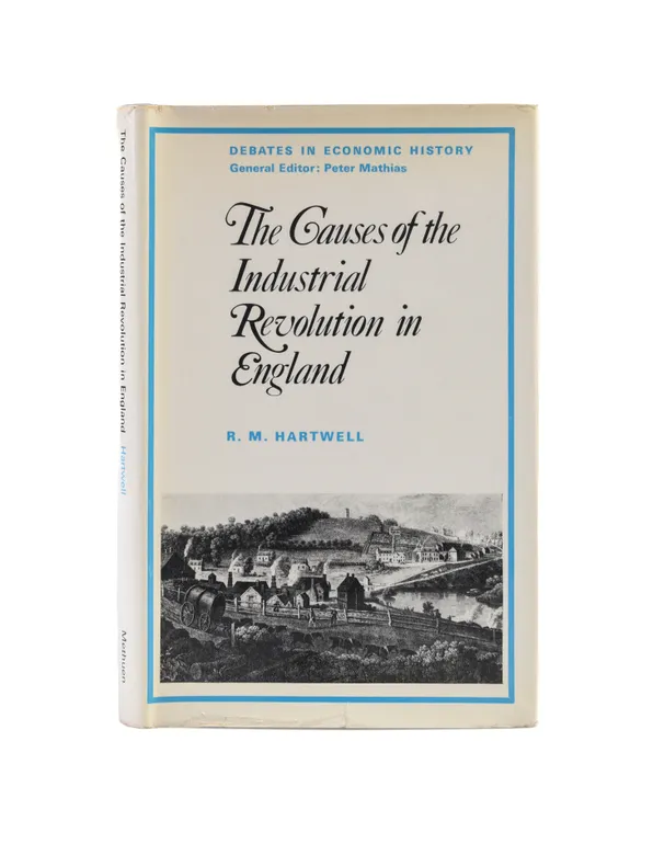 The Causes of the Industrial Revolution in England.