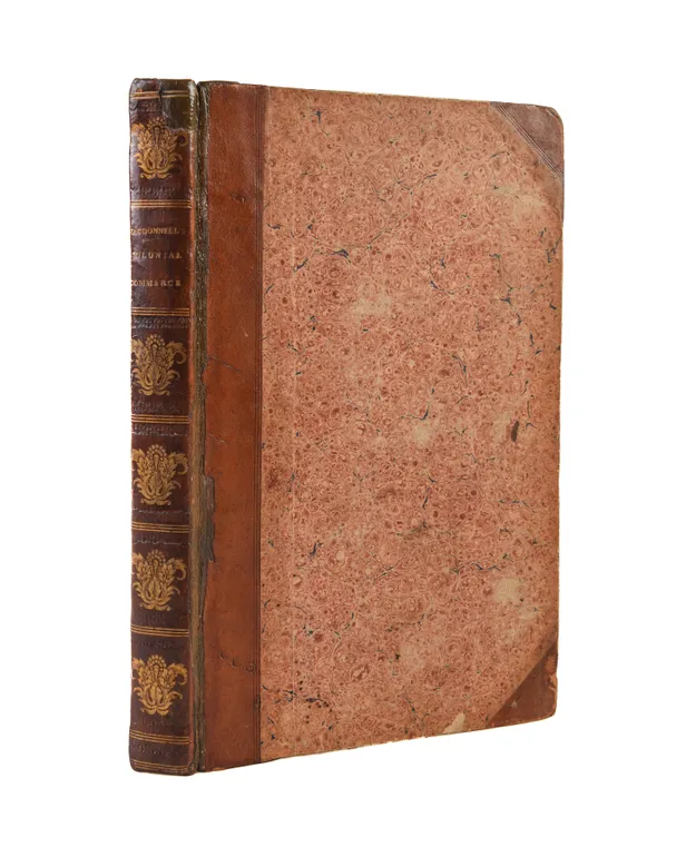 Colonial Commerce; comprising an Inquiry into the Principles upon which Discriminating Duties Should be Levied on Sugar,