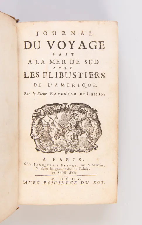 Journal du Voyage fait à la Mer de Sud avec les Flibustiers de l'Amerique.