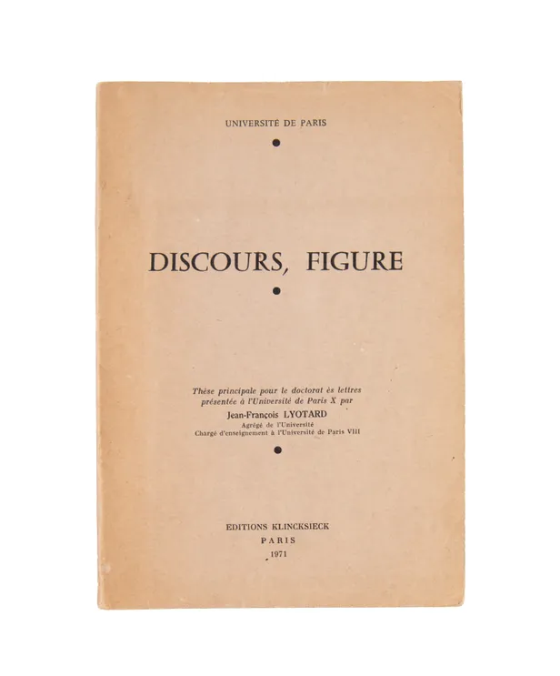 Discours, figure. Thèse principale pour le doctortat ès lettres présentée à l'Université de Paris.