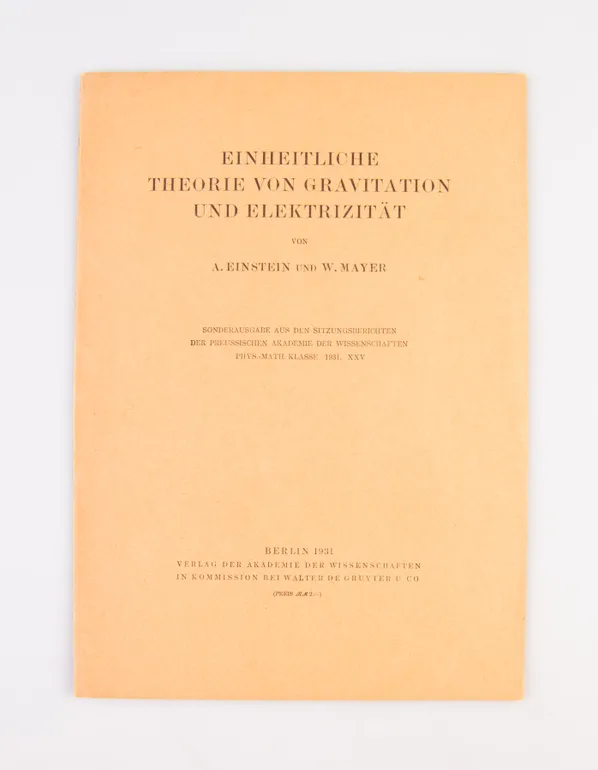 Einheitliche Theorie von Gravitation und Elektrizität.