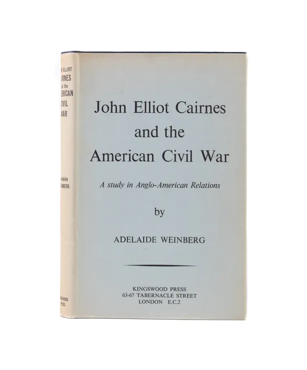 John Elliott Cairnes and the American Civil War. A Study in Anglo-American Relations.