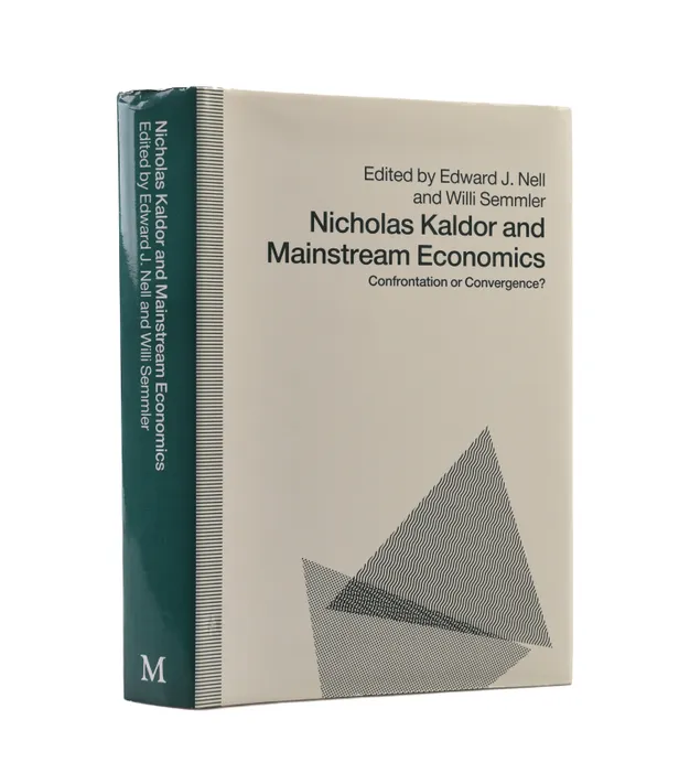 Nicholas Kaldor and Mainstream Economics: Confrontation or Convergence?