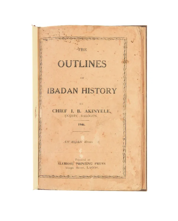 The Outlines of Ibadan History.