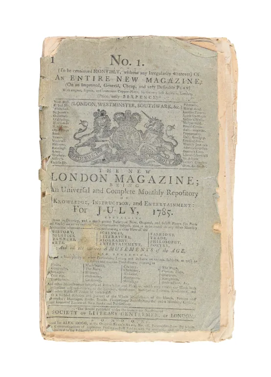 The New London Magazine; being An Universal and Complete Monthly Repository of Knowledge, Instruction and Entertainment: For July, 1785. No. 1.