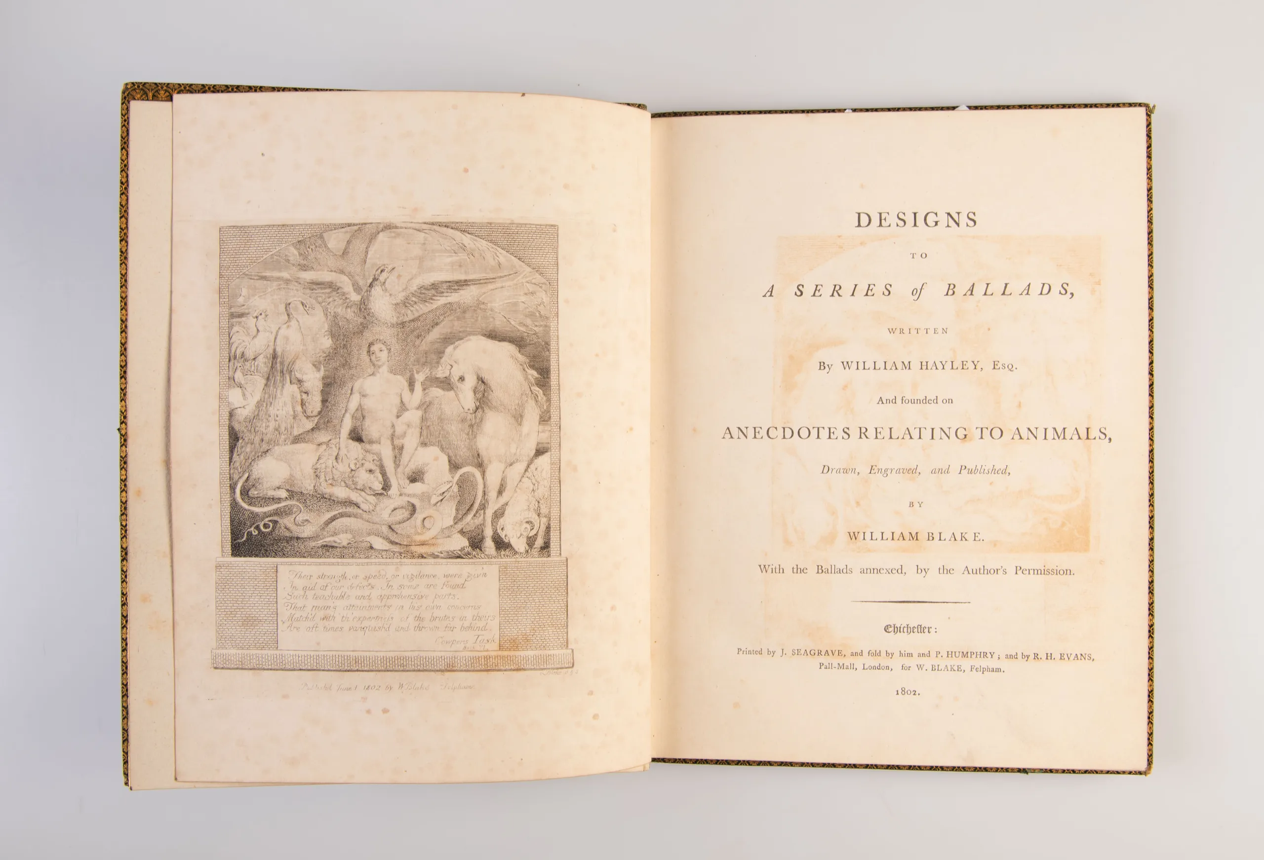 Designs to a Series of Ballads, Written by William Hayley, Esq. and Founded on Anecdotes Relating to Animals. Drawn, Engraved, and Published by William Blake; with the Ballads Annexed by the Author's Permission.