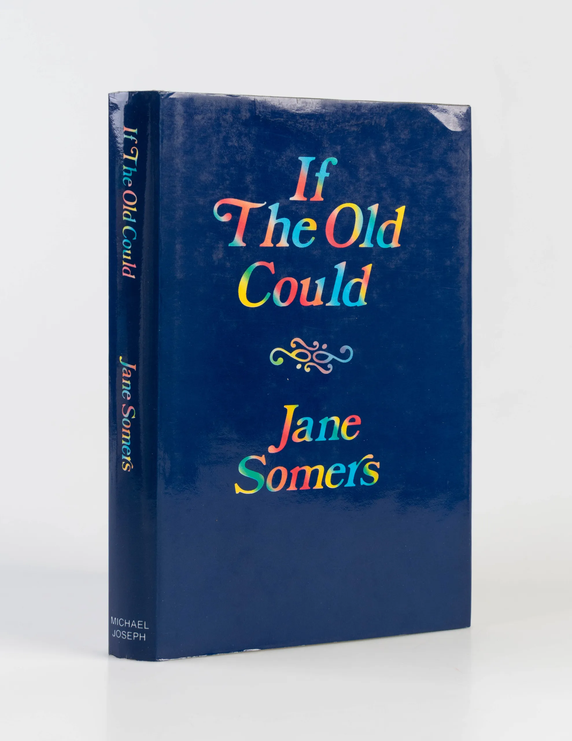 If the Old Could.