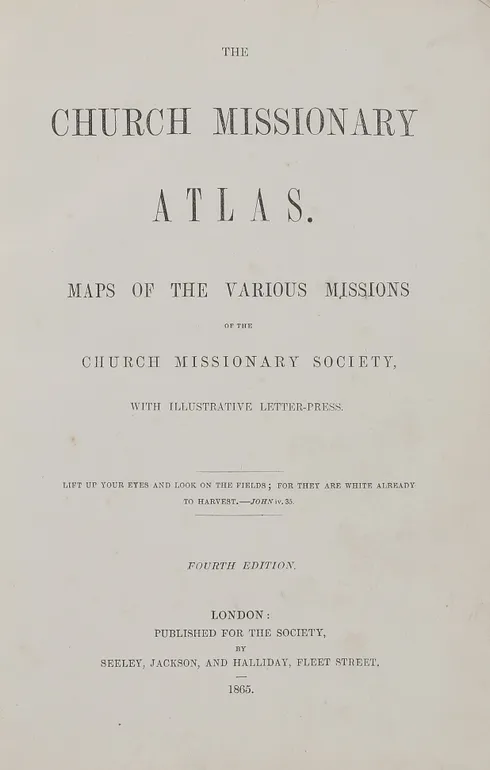 The Church Missionary Atlas. Maps of the various Missions ...